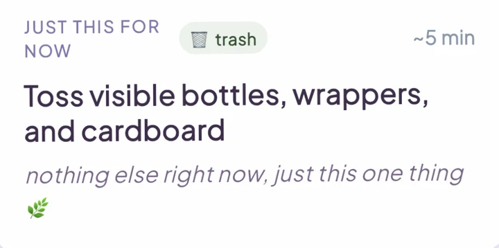 A task card that says just this for now: toss visible bottles, wrappers and cardboard
